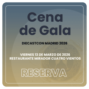Ingreso Cena de Gala DiecastCon